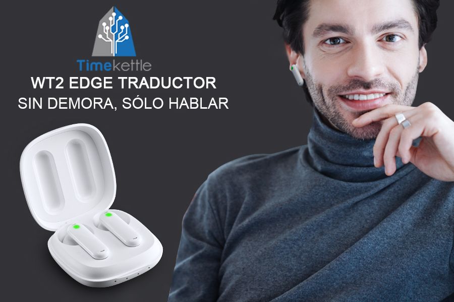 Auriculares traductores WT2 EDGE ✓ Comunica sin límites